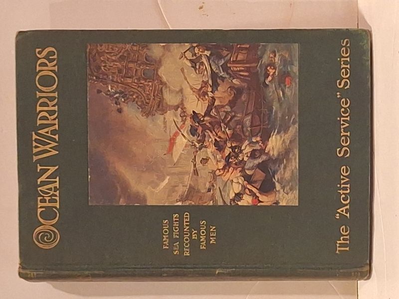 Ocean Warriors: A Book of Memorable Deeds Performed by British Seamen in Storm and Battle