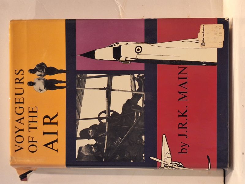 Voyageurs of the Air: A History of Civil Aviation in Canada 1858-1967